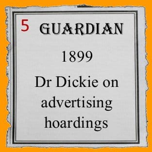 5 200px square Guardian 1899 Dr Dickie advertising hoardings link to Bournemouth Guardian article from 1899 in which Dr Dickie complains about the advertising hoardings